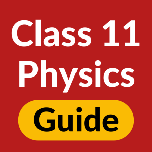 Class 11 Physics Guide App